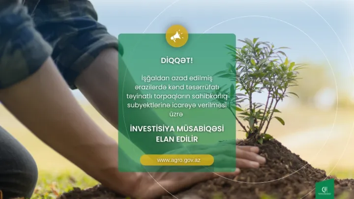 Qarabağdakı torpaqların sahibkarlara icarəyə verilməsi üzrə 4-cü investisiya müsabiqəsi elan olundu